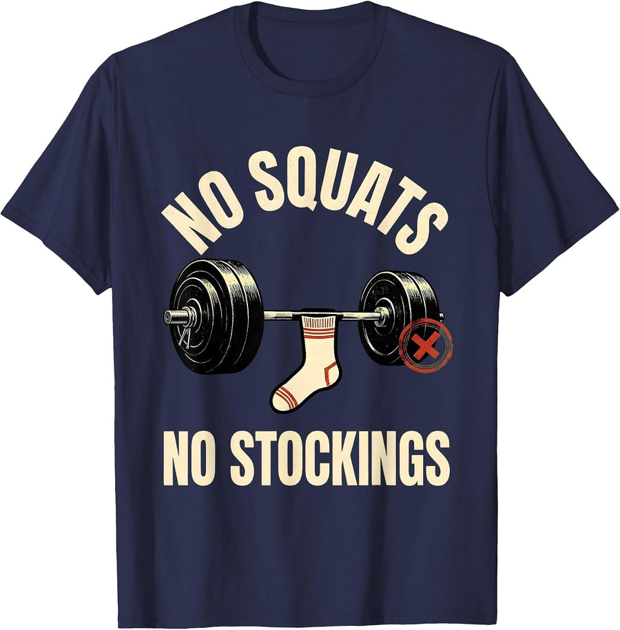 No Squats No Stockings Funny Christmas Gym Weightlifting T-Shirt - Navy Blue