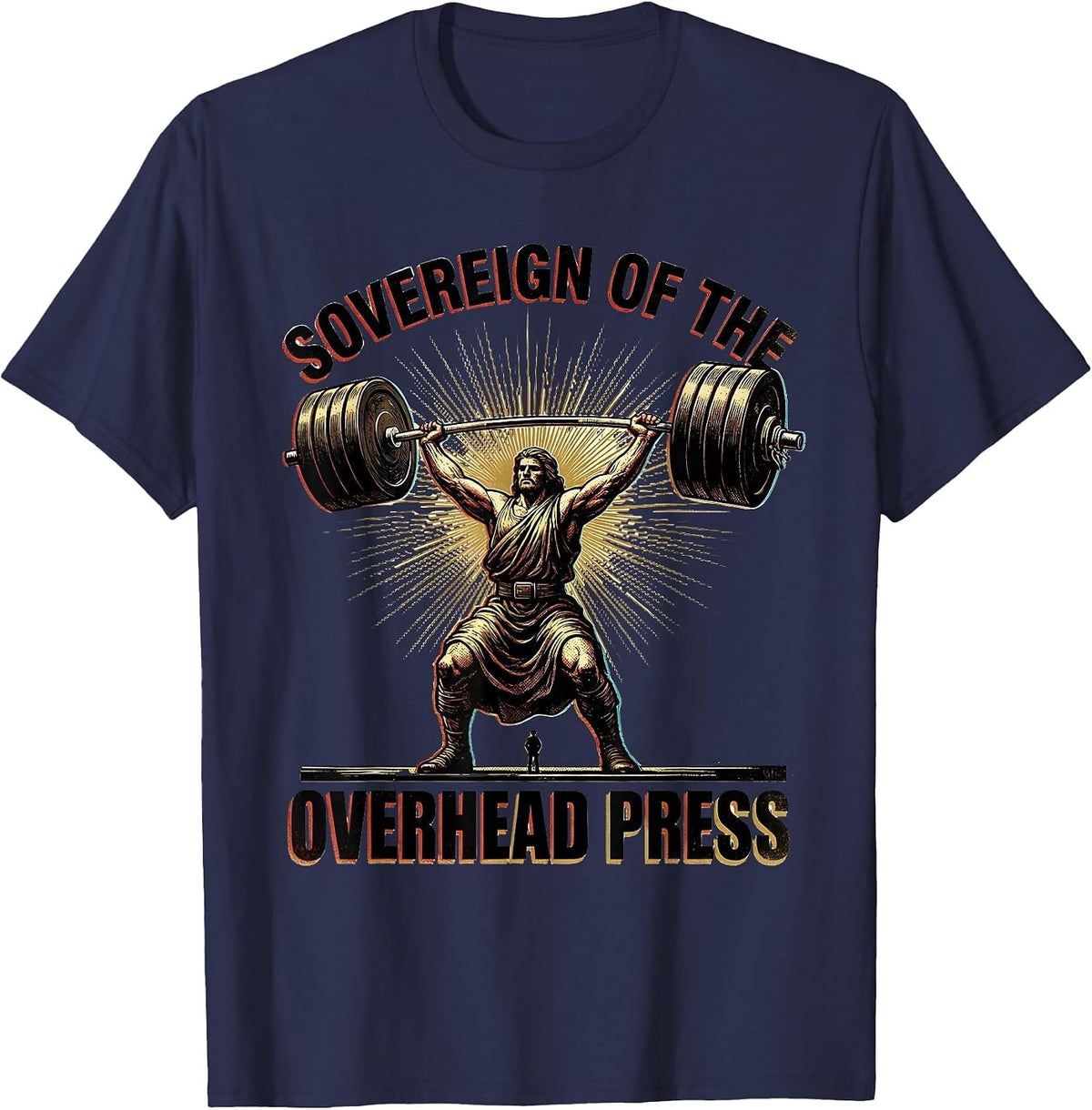 Men's Sovereign Of The Overhead Press Funny Christian Gym T-Shirt - Navy Blue