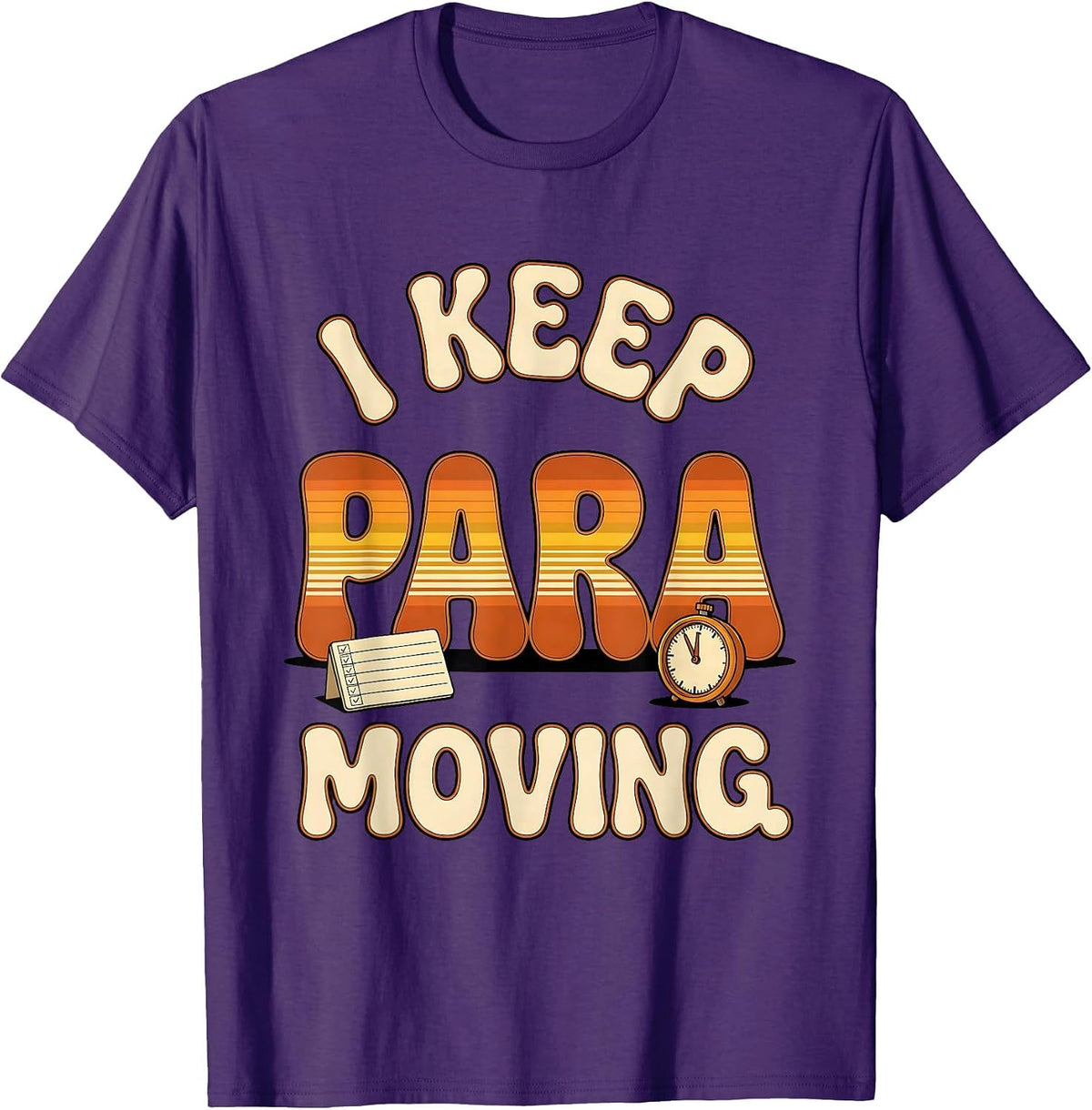 Men's I Keep Para Moving Funny Paraprofessional Paraeducator T-Shirt - Purple
