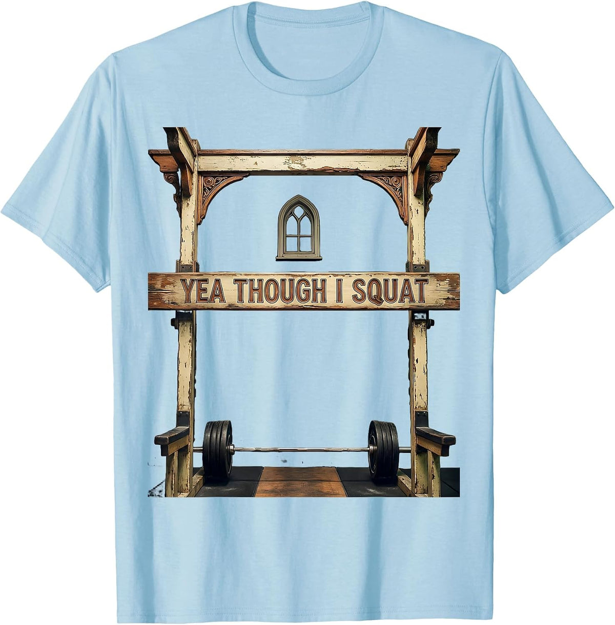 Men's Yea Though I Squat Vintage Christian Gym Weightlifting Humor T-Shirt - Baby Blue