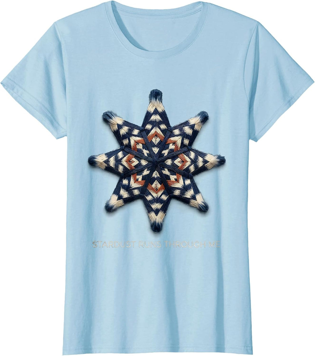 Stardust Runs Through Me Celestial Star Design T-Shirt - Baby Blue