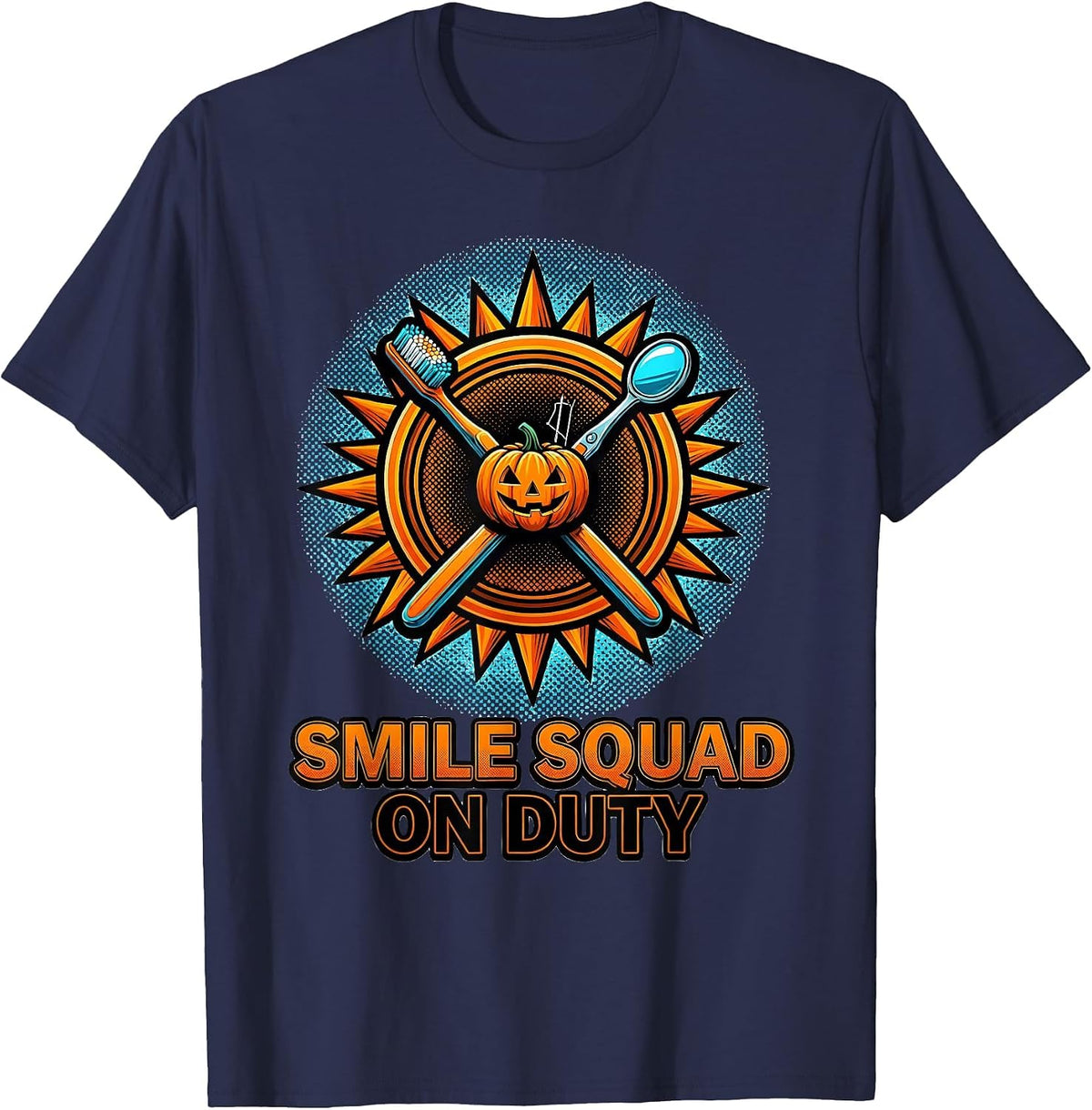 Smile Squad On Duty Pop Art Halloween Dentist Dental Humor T-Shirt - Navy Blue