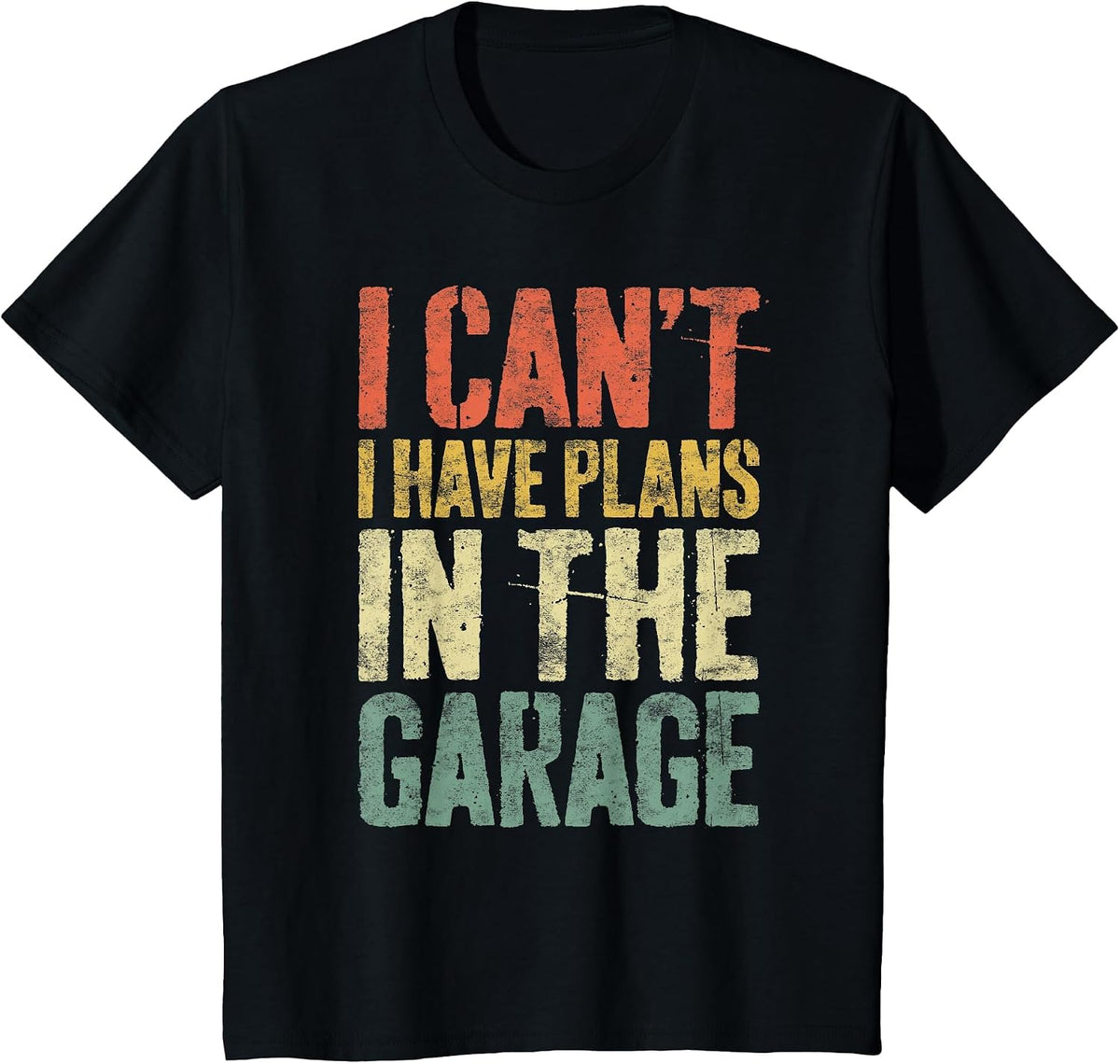 I Can't I Have Plans in The Garage Shirt Men Mechanic Dad T-Shirt - Black