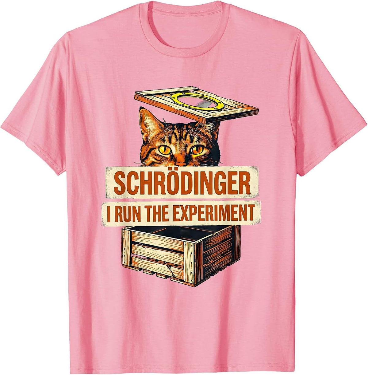 Men's Schrödinger, I Run the Experiment Funny Science Cat Quantum T-Shirt - Pink