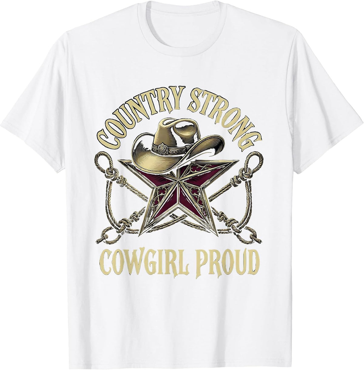 Men's Country Strong Cowgirl Proud Rodeo Design T-Shirt - White