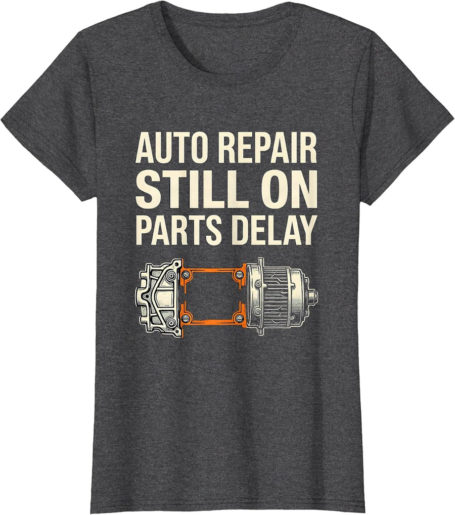 Women's Auto Repair Still On Parts Delay Funny Mechanic Skeleton T-Shirt - Dark Heather Grey