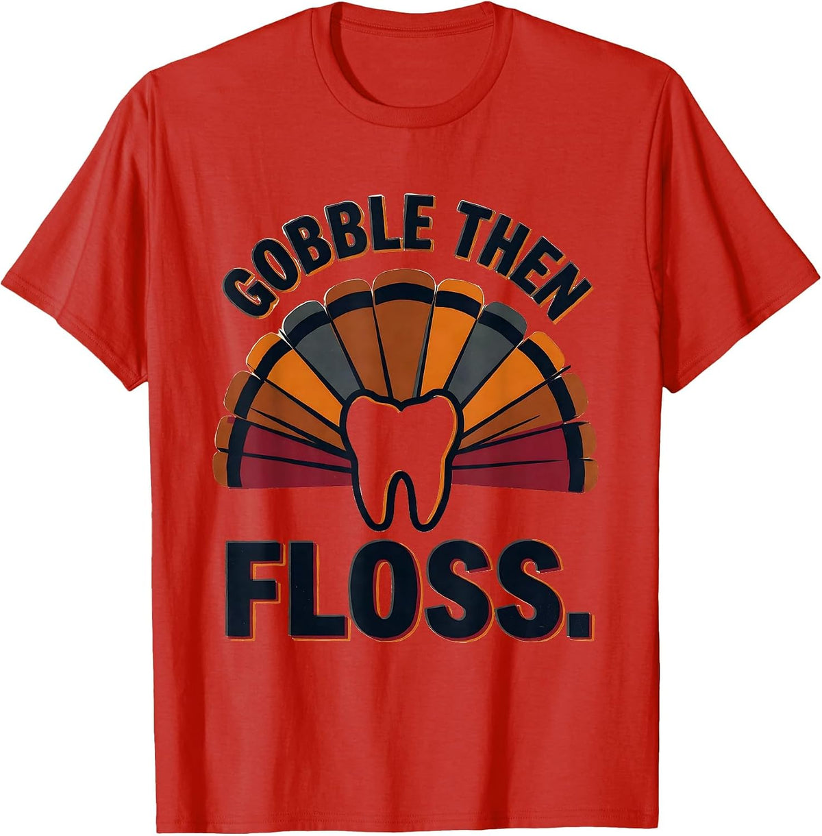 Men's Gobble Then Floss Funny Dental Team Thanksgiving Halloween T-Shirt - Red