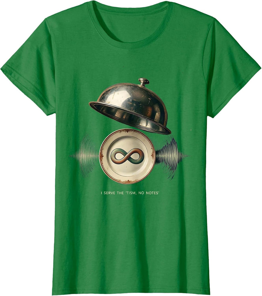 Women's I Serve The Tism No Notes Vintage Neurodiversity Meme Humor T-Shirt - Kelly Green