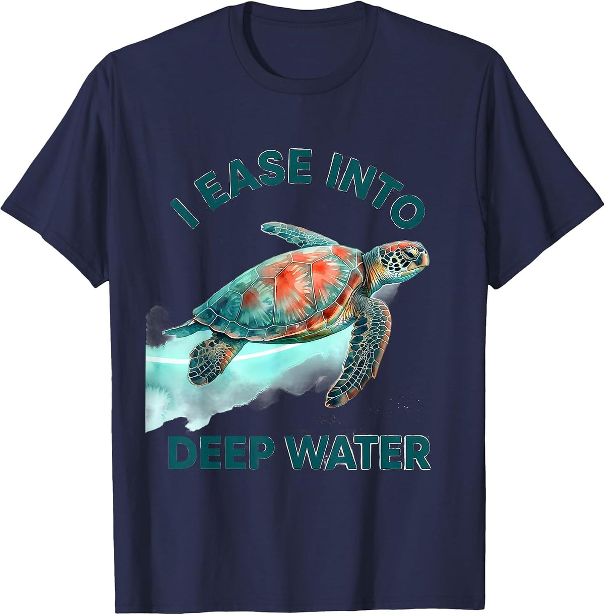 I Ease Into Deep Water Watercolor Sea Turtle Beach Vacation T-Shirt - Navy Blue