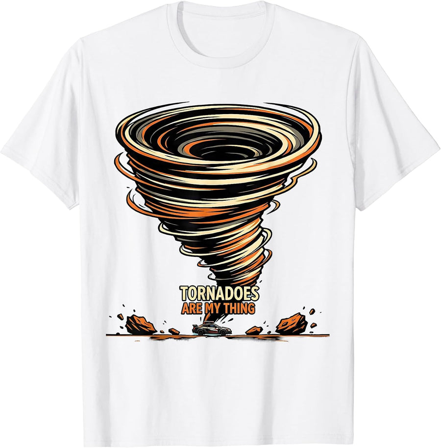 Men's Tornadoes Are My Thing Cartoon Meteorology Storm Chaser T-Shirt - White