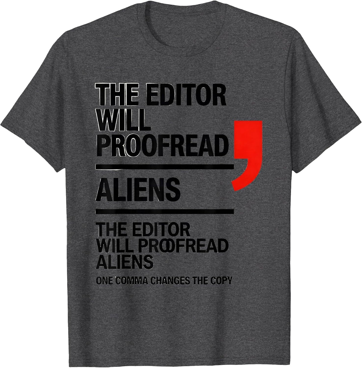 Men's The Editor Will Proofread Aliens Funny Grammar Teacher T-Shirt - Dark Heather Grey