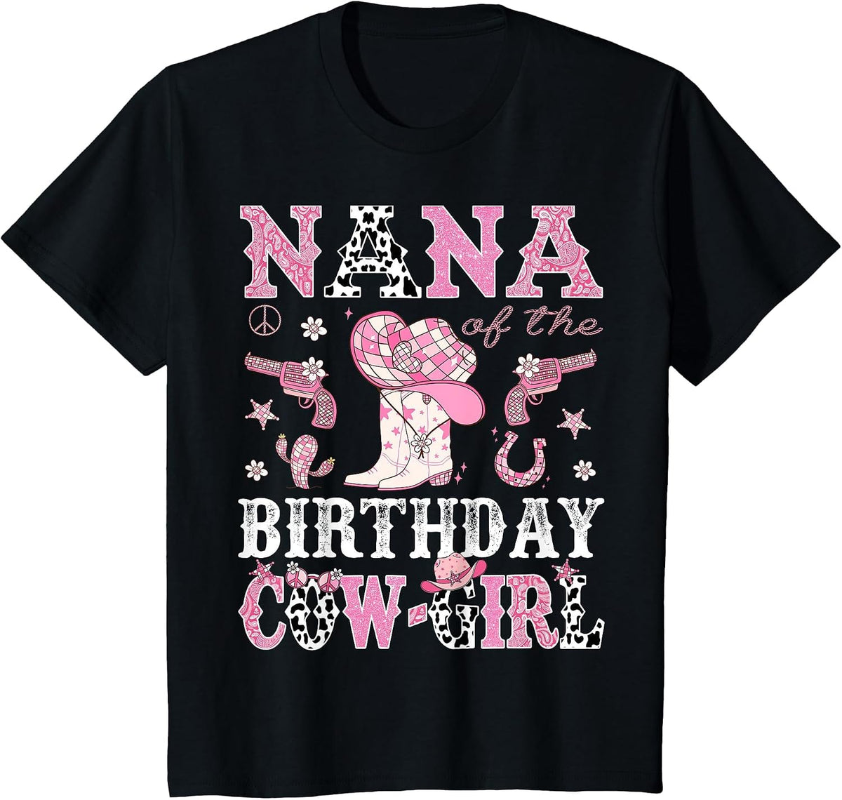 Nana of The Birthday Cowgirl Pink Disco Rodeo Western T-Shirt - Black