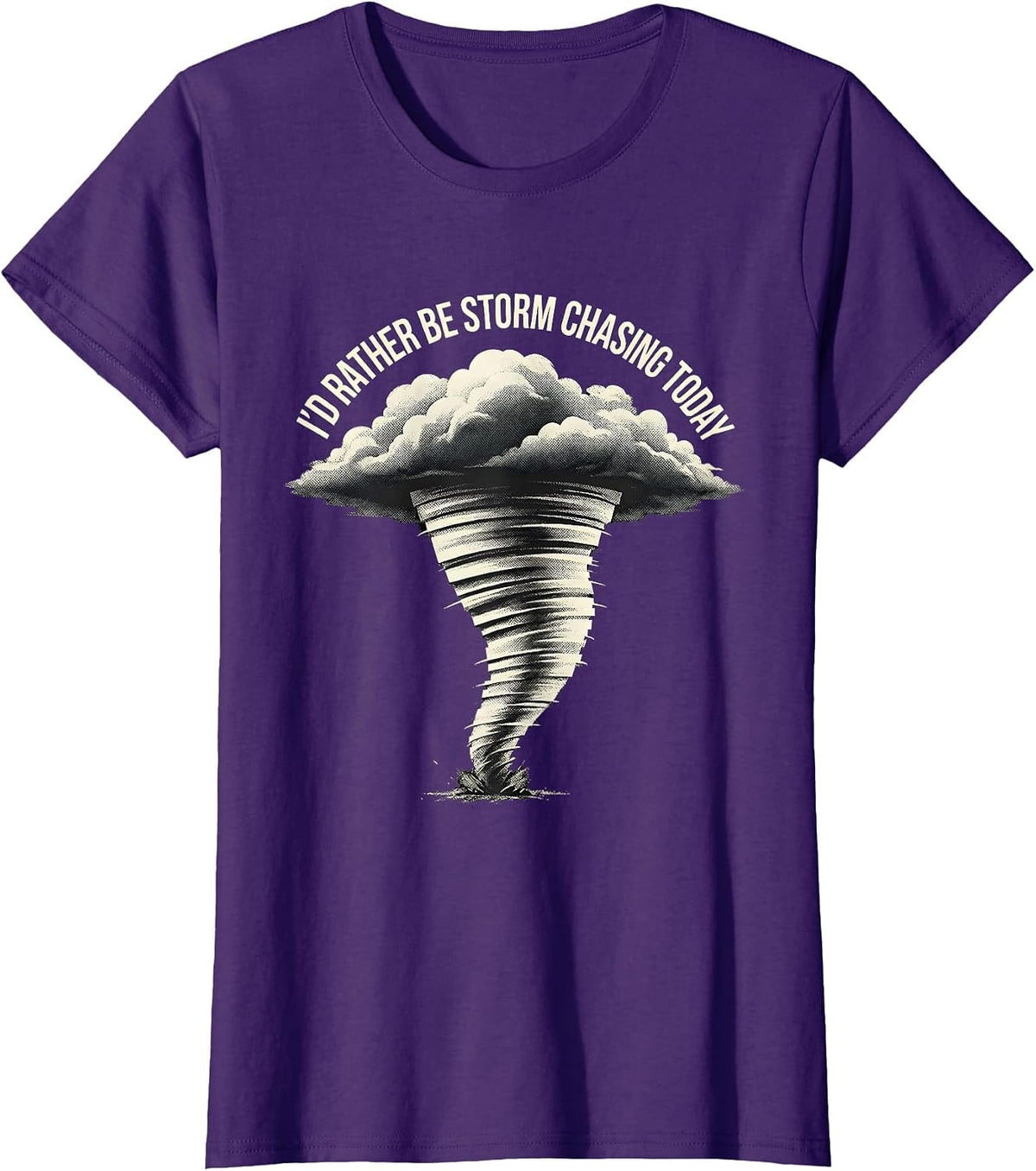 Women's I'd Rather Be Storm Chasing Today Funny Meteorology T-Shirt - Purple