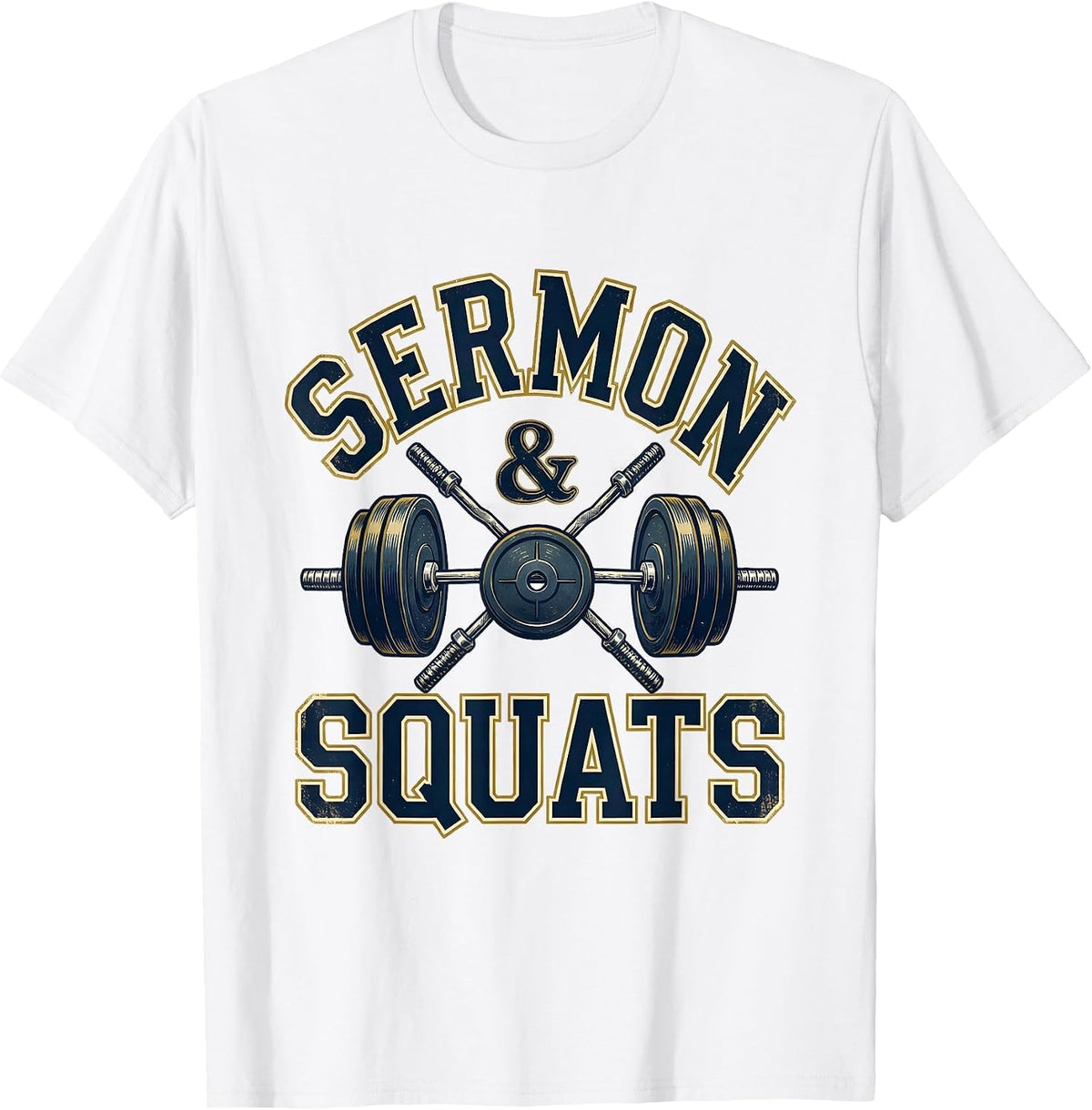 Men's Sermon & Squats Faith Fitness Christian Gym Motivation T-Shirt - White