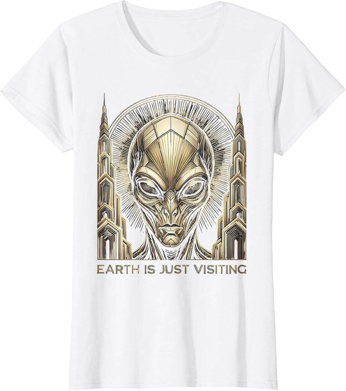 Earth Is Just Visiting Alien Space Design T-Shirt - White