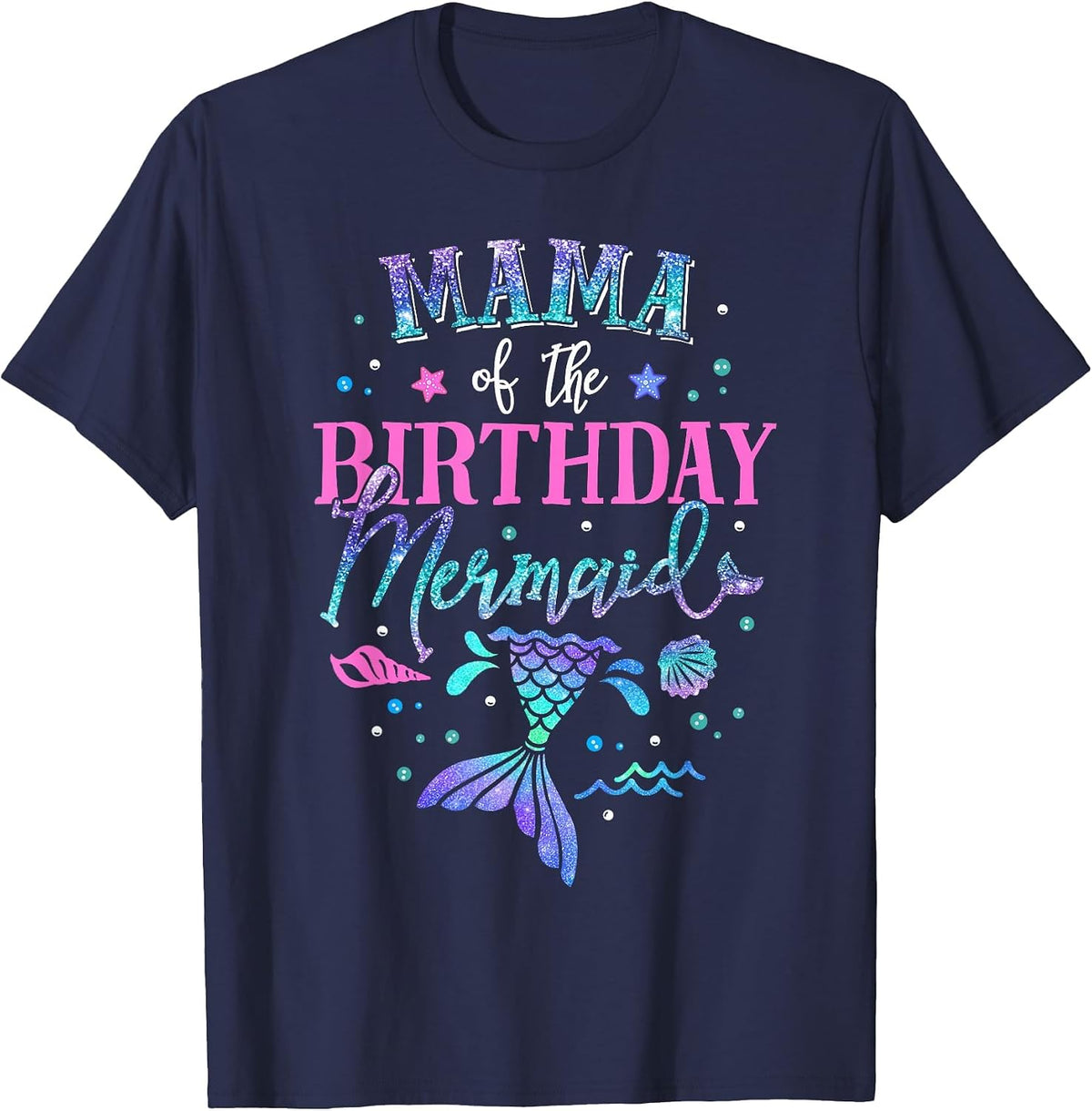 Mama of The Birthday Mermaid Party Matching Family Grandma T-Shirt - Navy Blue