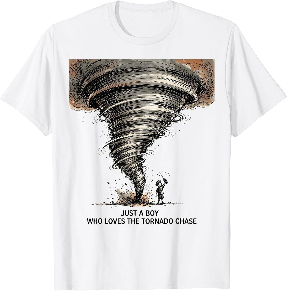 Men's Just A Boy Who Loves The Tornado Chase Funny Weather Storm T-Shirt - White