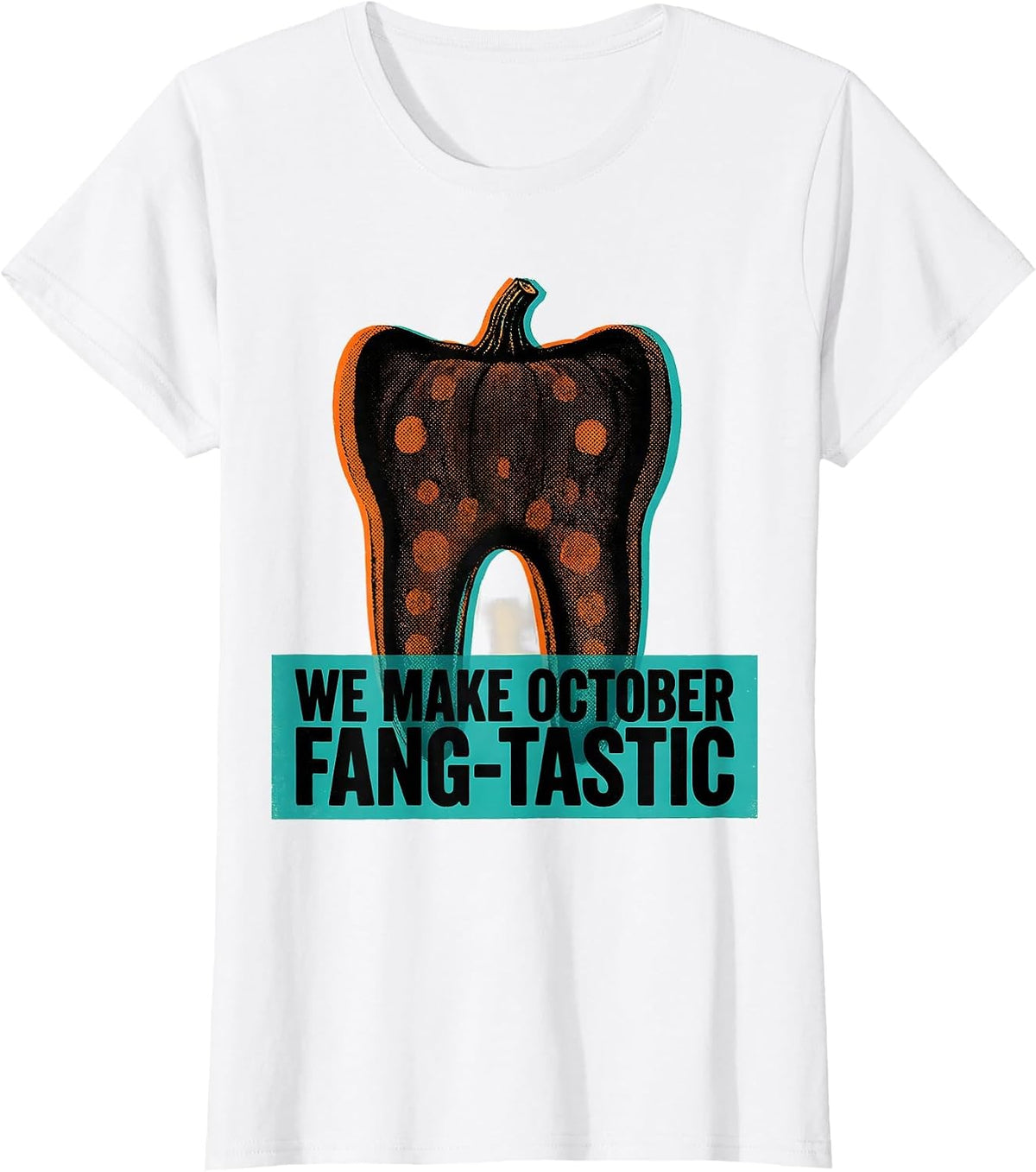 We Make October Fang-tastic Risograph Dental Squad Halloween T-Shirt - White