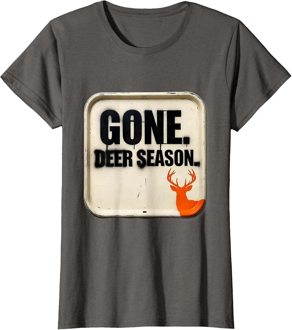 Women's Gone Deer Season Stencil Humor Hunting Dad Gift T-Shirt - Asphalt Grey