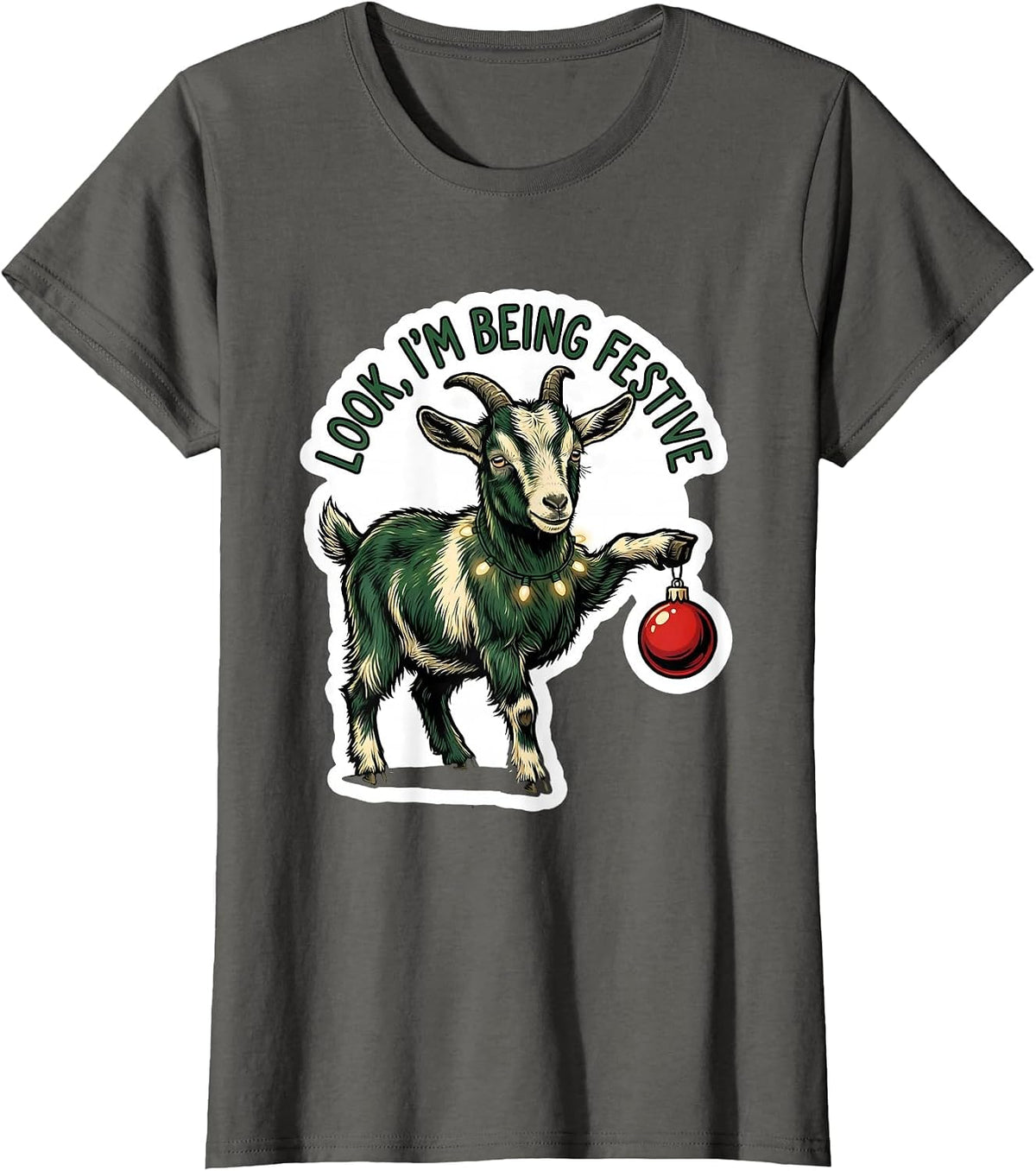 Women's Look, I'm Being Festive Grumpy Goat Christmas Humor T-Shirt - Asphalt Grey