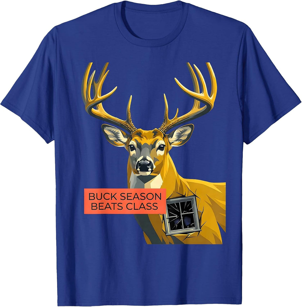 Buck Season Beats Class Funny Deer Hunting Camo Dad Humor T-Shirt - Royal Blue
