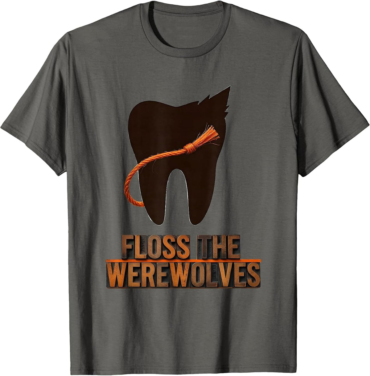Floss the Werewolves Funny Dentist Halloween Dental T-Shirt - Asphalt Grey