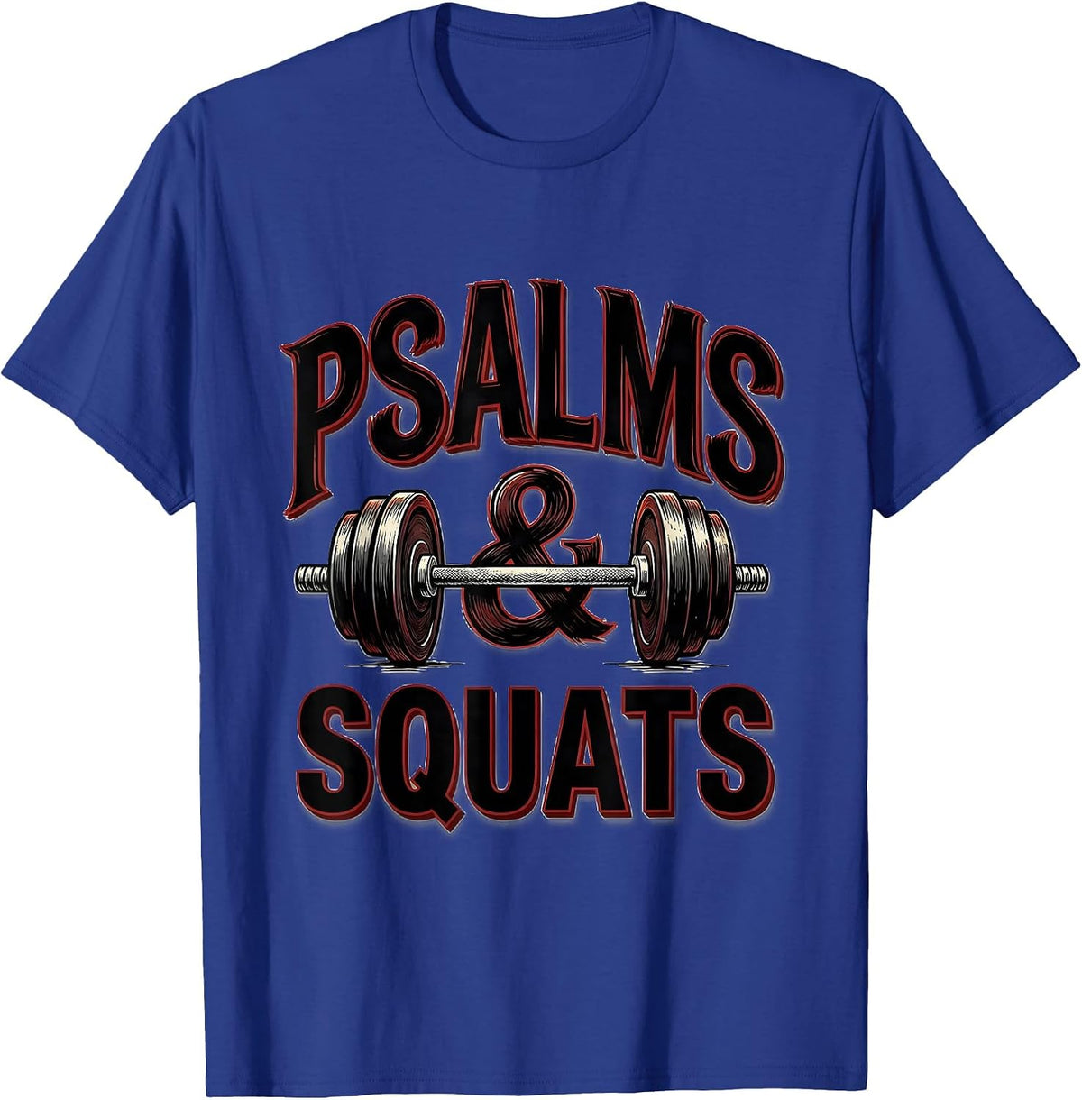 Men's Psalms Squats Faith Fitness Funny Gym Design T-Shirt - Royal Blue