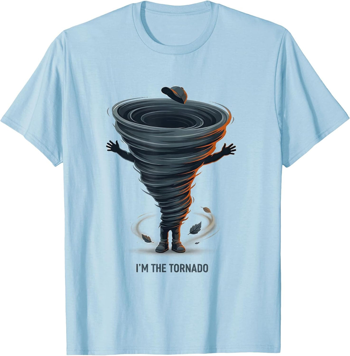 Men's I'm The Tornado Funny Toddler Weather Enthusiast Gift T-Shirt - Baby Blue