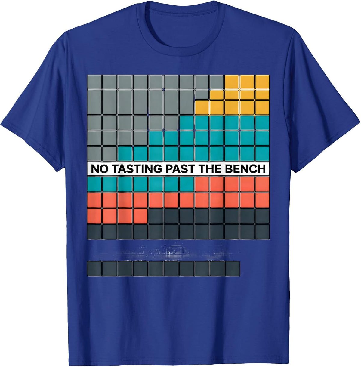 No Tasting Past The Bench Funny Periodic Table Chemistry T-Shirt - Royal Blue