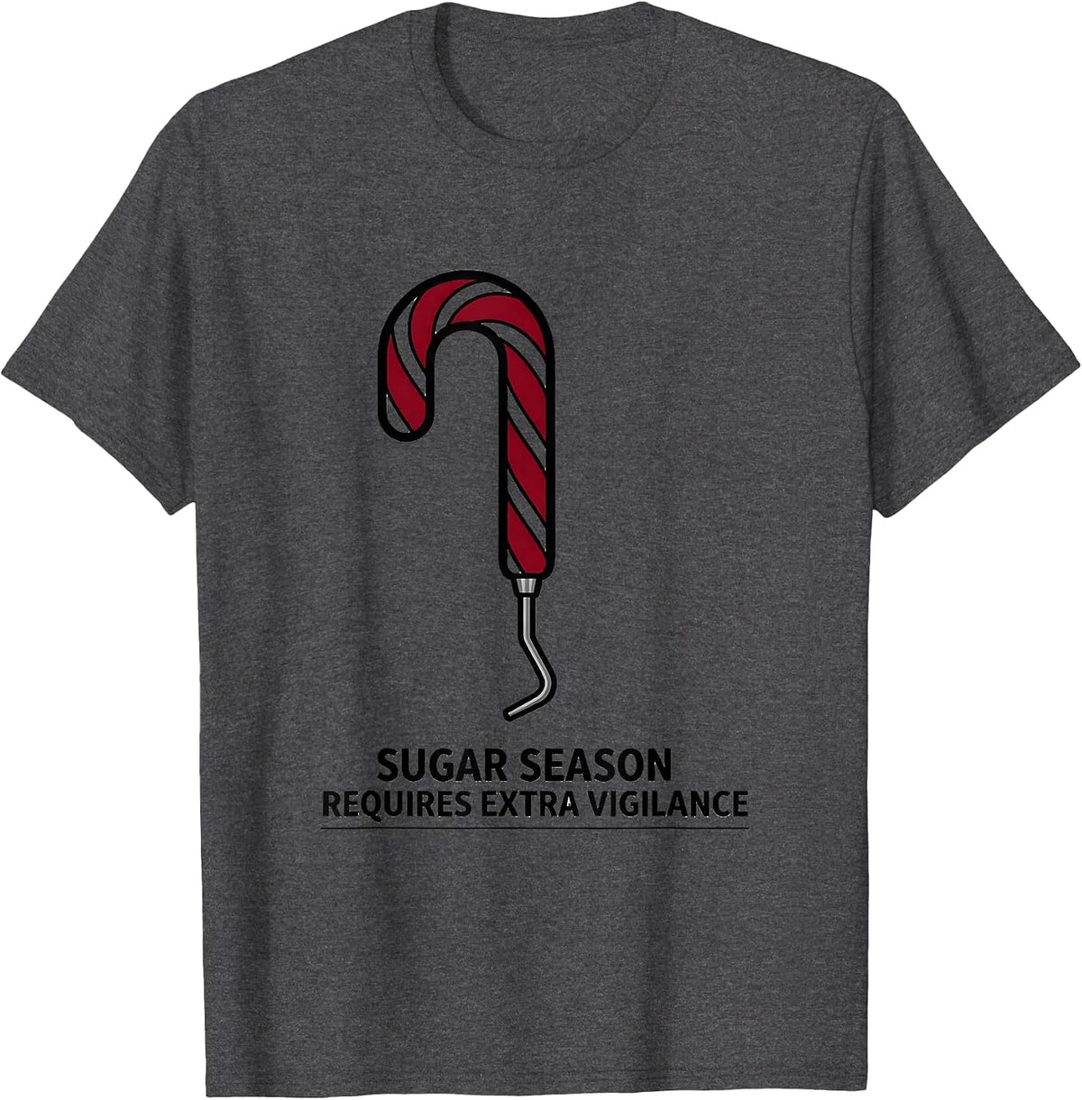 Men's Sugar Season Requires Extra Vigilance Funny Dental Christmas T-Shirt - Dark Heather Grey