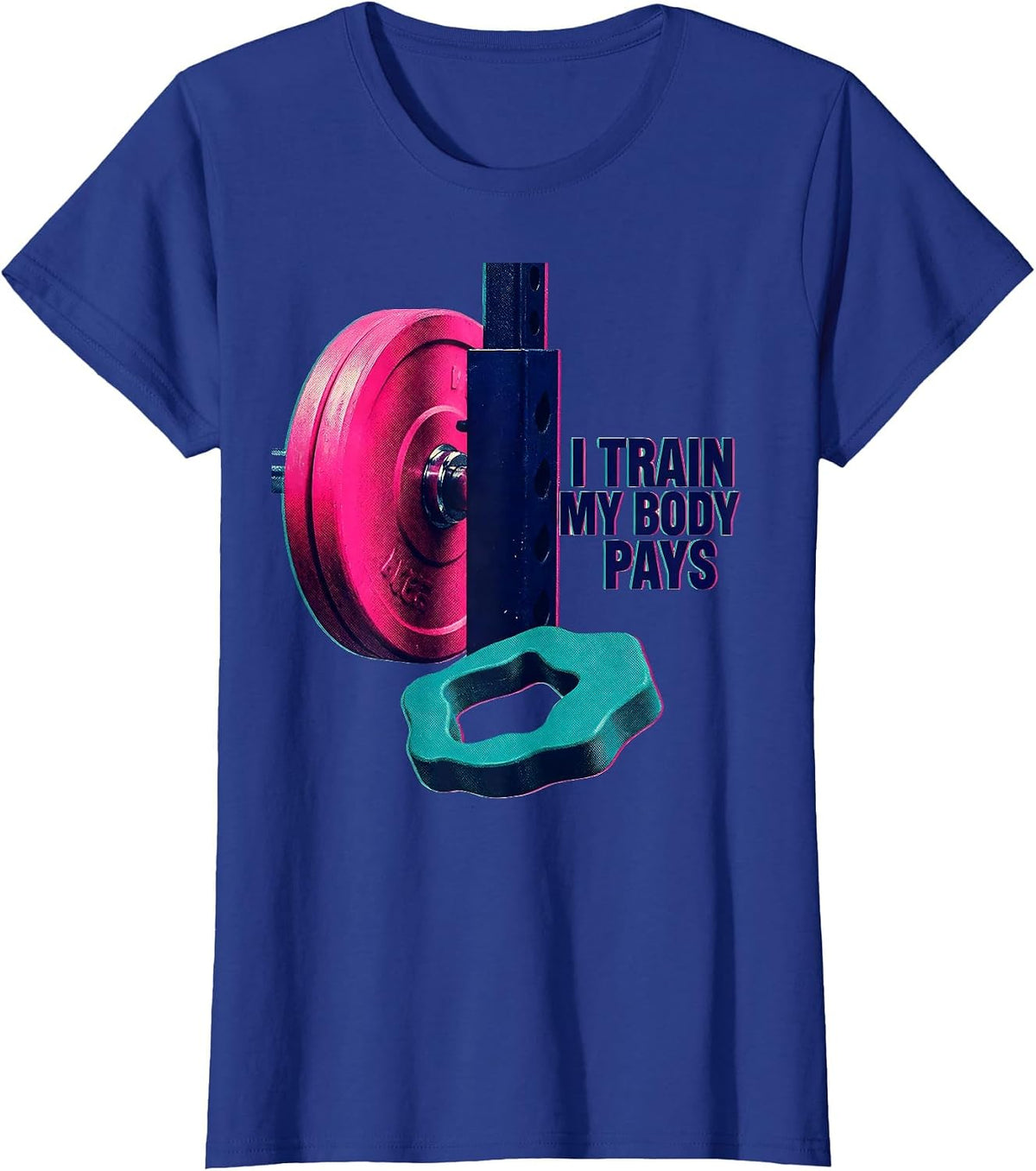 Women's I Train My Body Pays Funny Gym Workout Humor Weightlifting T-Shirt - Royal Blue