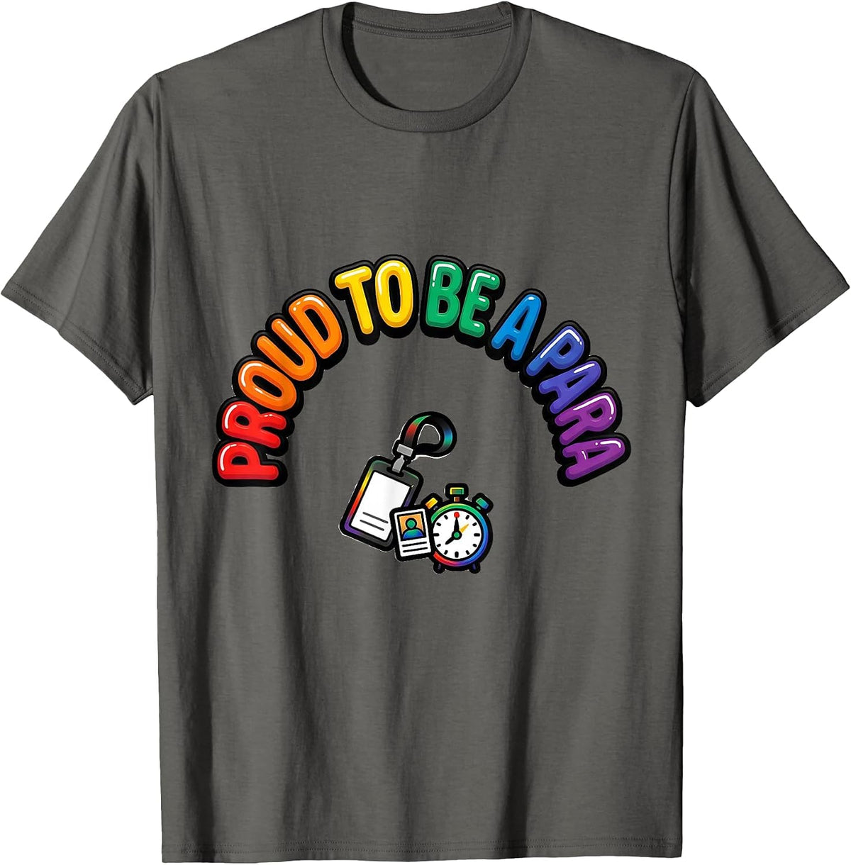 Men's Proud To Be A Para Funny Paraprofessional Paraeducator Gift T-Shirt - Asphalt Grey