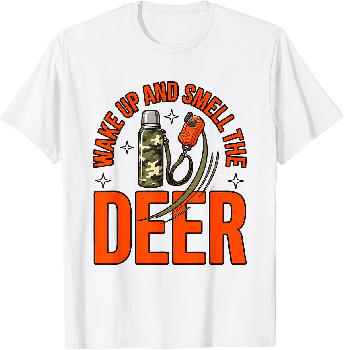 Men's WAKE UP AND SMELL THE DEER Funny Deer Hunter Hunting Camp T-Shirt - White
