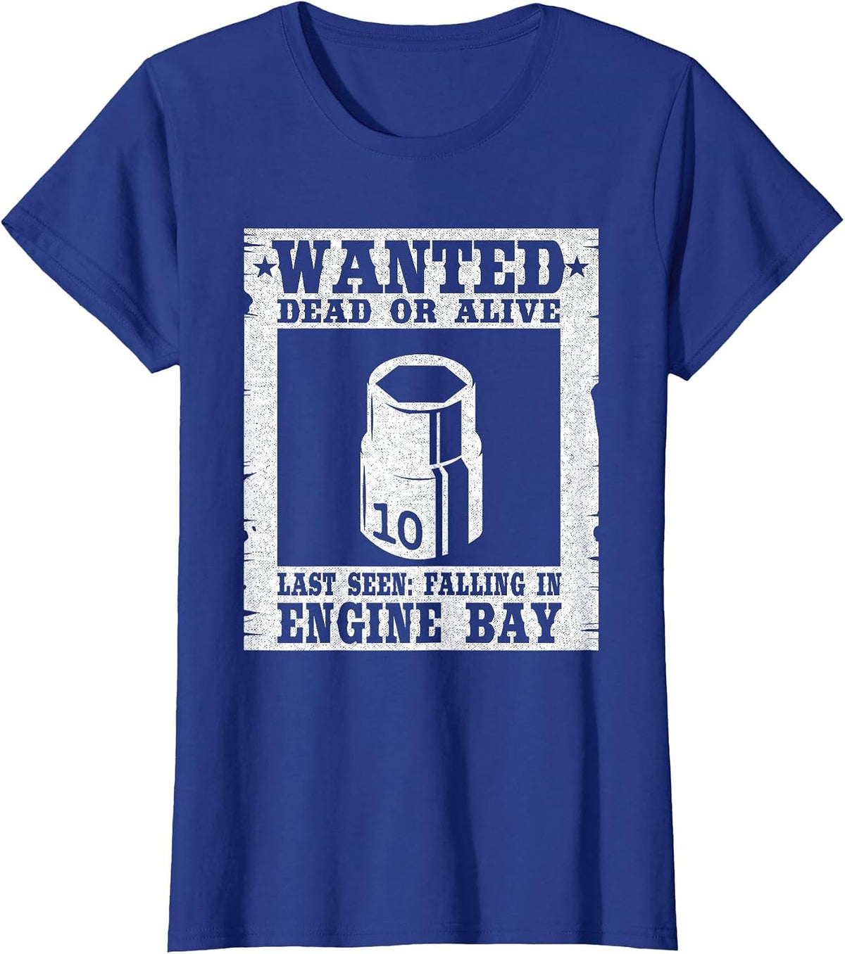 Wanted 10mm Socket Poster Race Car Drag Racing Mechanic T-Shirt - Royal Blue