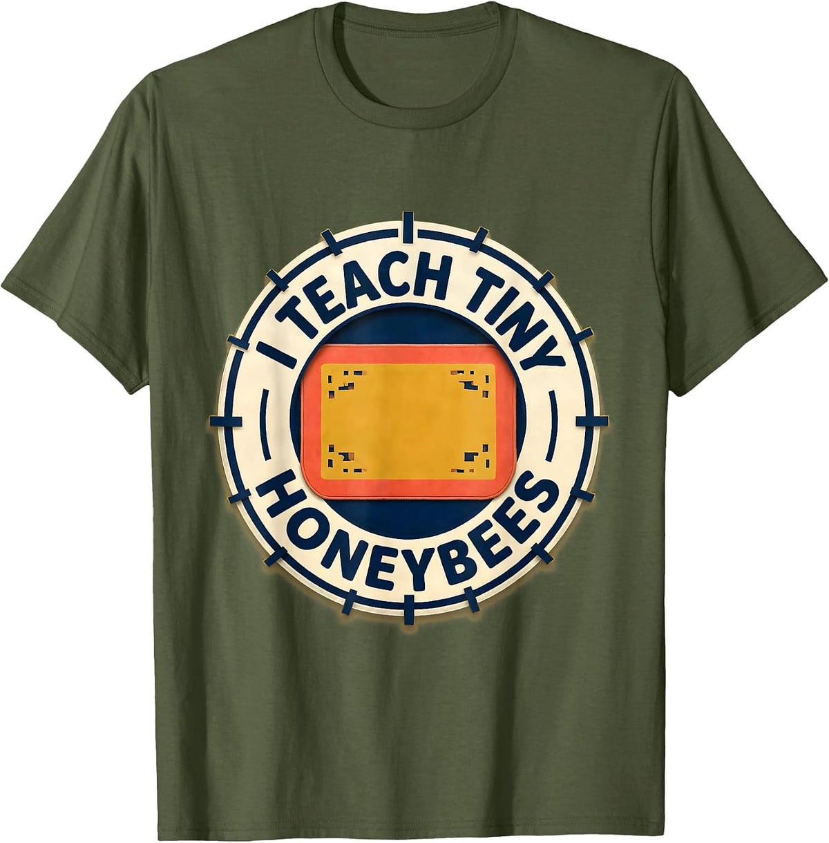 Men's I Teach Tiny Honeybees Funny Preschool Teacher Back T-Shirt - Olive Green