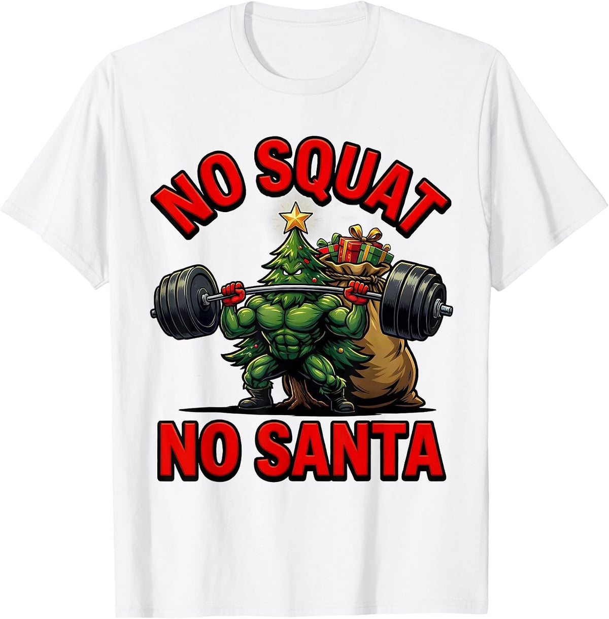 Men's No Squat No Santa Funny Christmas Gym Bodybuilding T-Shirt - White