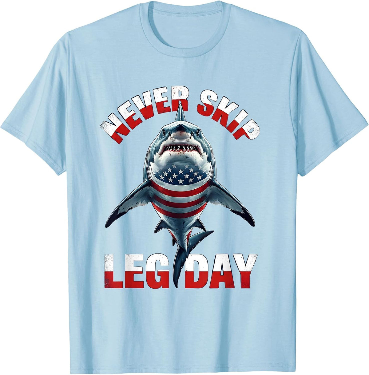 Men's Never Skip Leg Day Shark Gym Design T-Shirt - Baby Blue