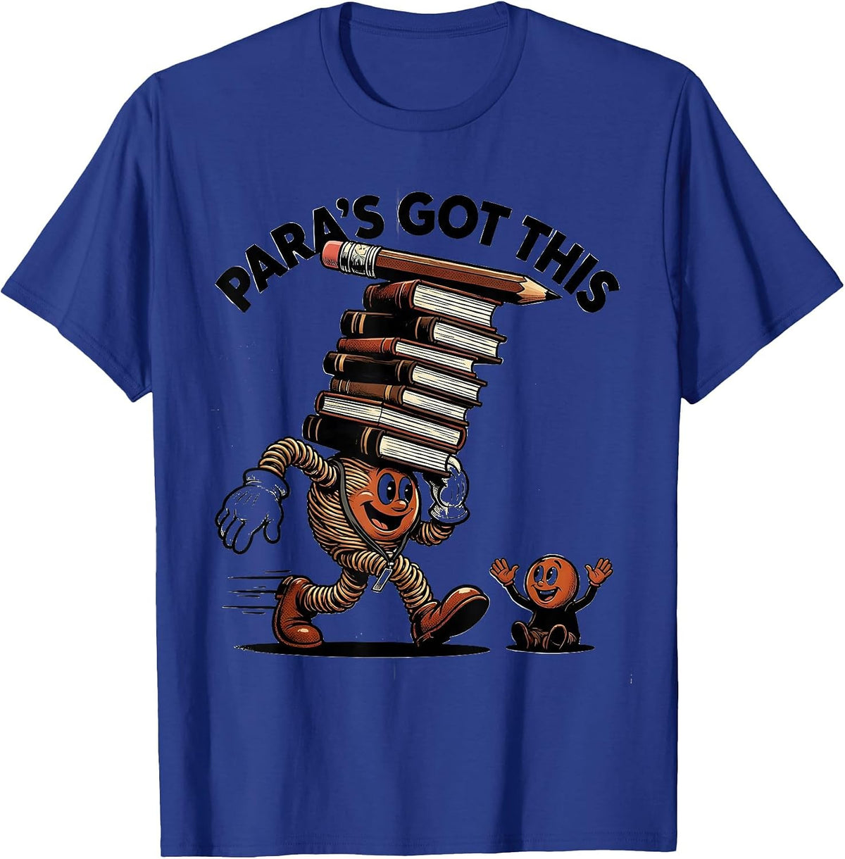 Para's Got This Funny Paraeducator Support Staff T-Shirt - Royal Blue