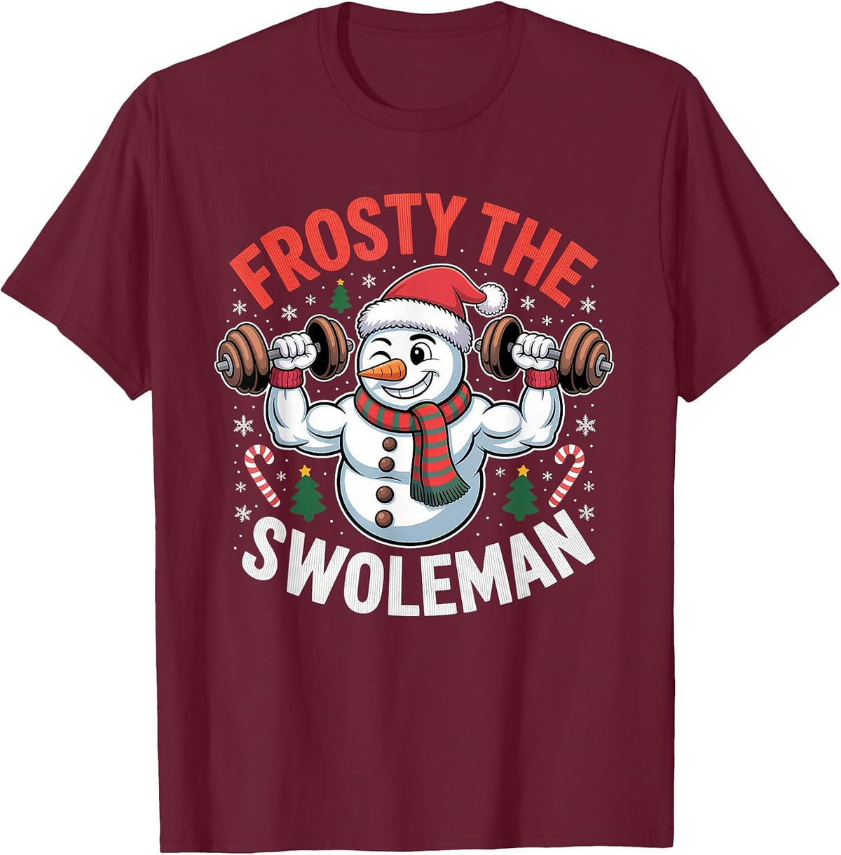Frosty The Swoleman Funny Gym Swole Bro Snowman T-Shirt - Burgundy