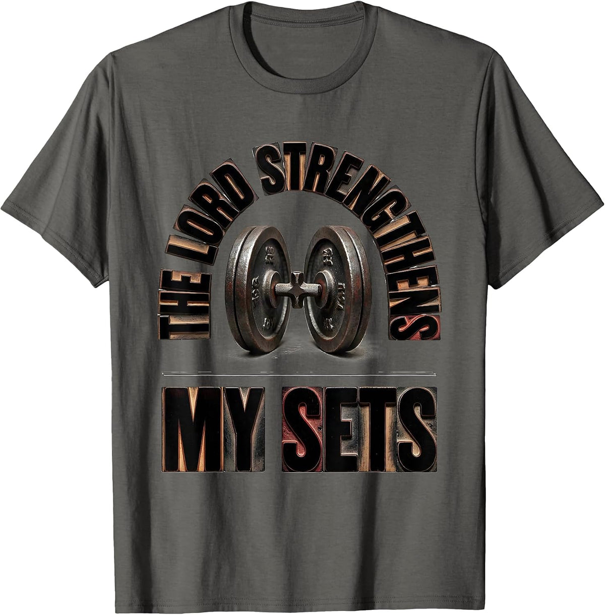 Men's The Lord Strengthens My Sets Christian Gym Weightlifting T-Shirt - Asphalt Grey