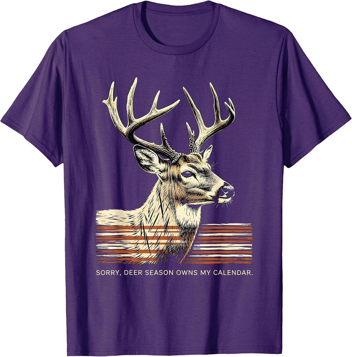 Sorry Deer Season Owns My Calendar Funny Hunting Dad Gift T-Shirt - Purple