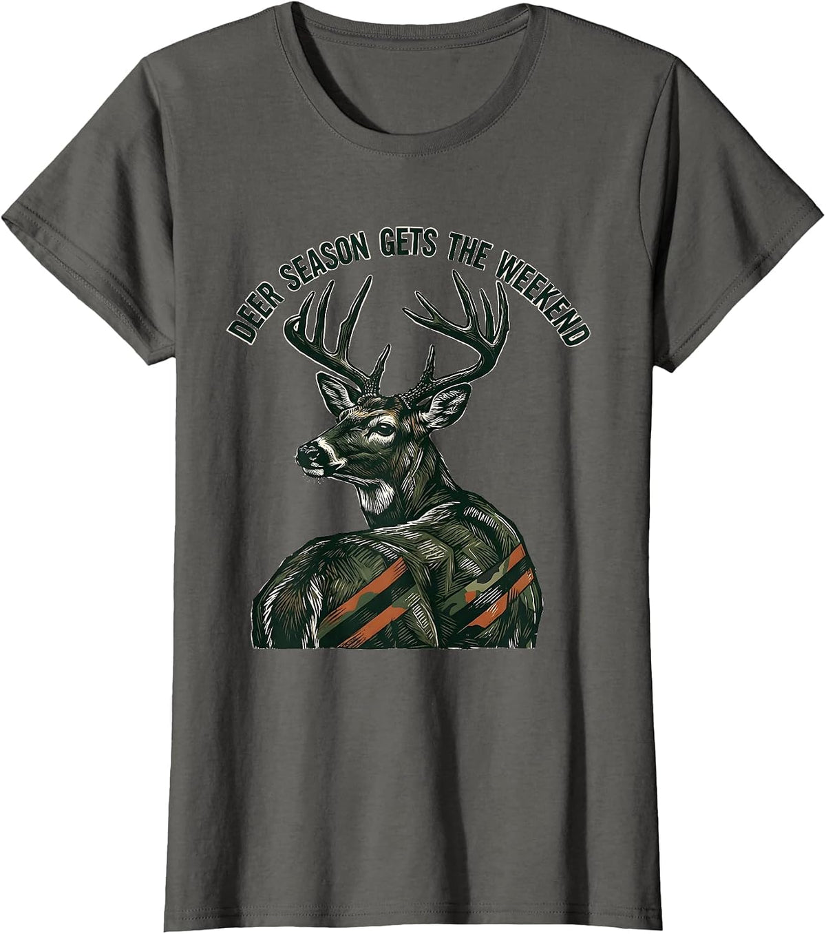 Women's Deer Season Gets The Weekend Funny Hunting Dad Gift T-Shirt - Asphalt Grey