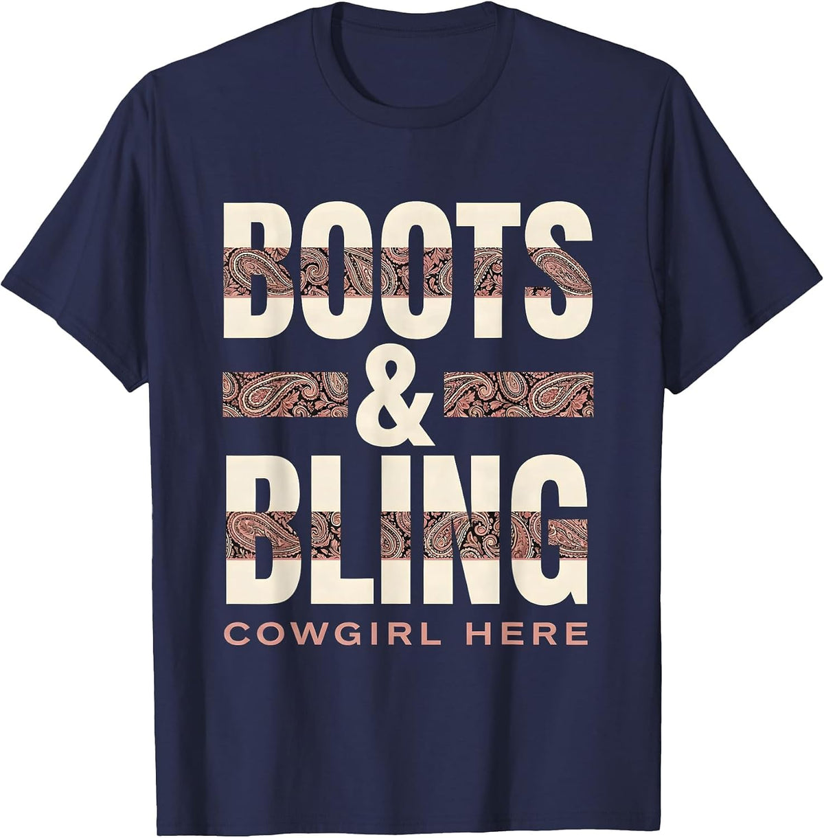 Boots & Bling Cowgirl Here Western Rodeo Country Girl Humor T-Shirt - Navy Blue