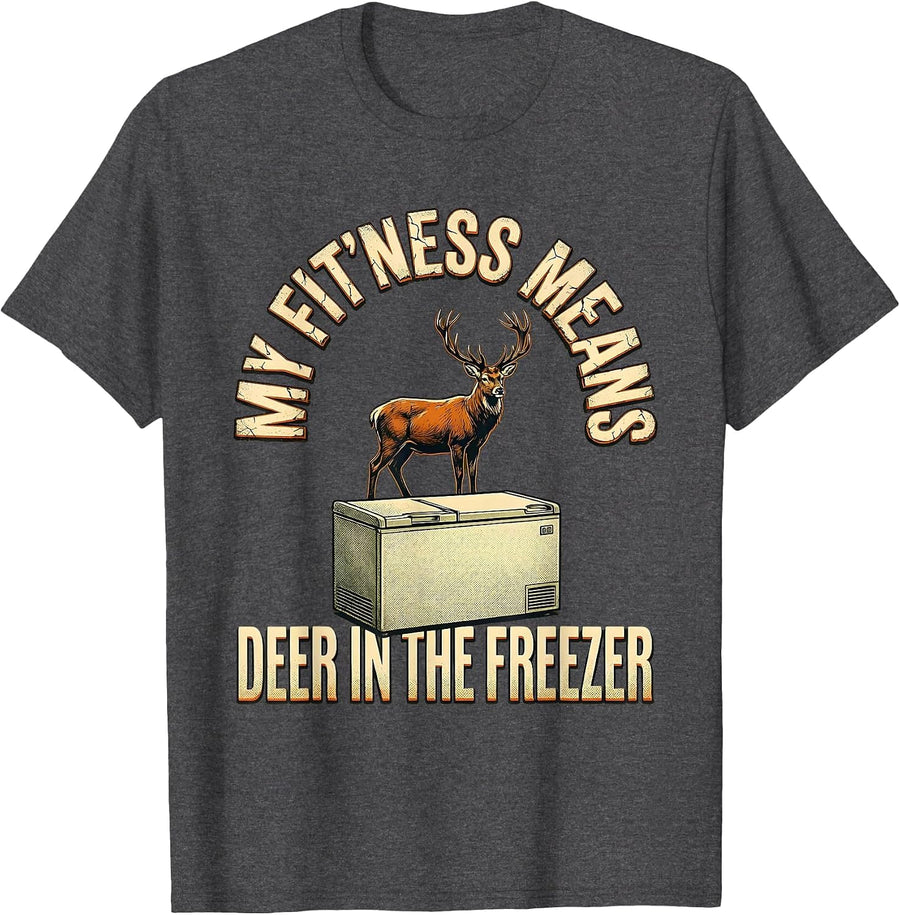 Men's My Fit'ness Means Deer In The Freezer Funny Dad Hunter Gift T-Shirt - Dark Heather Grey