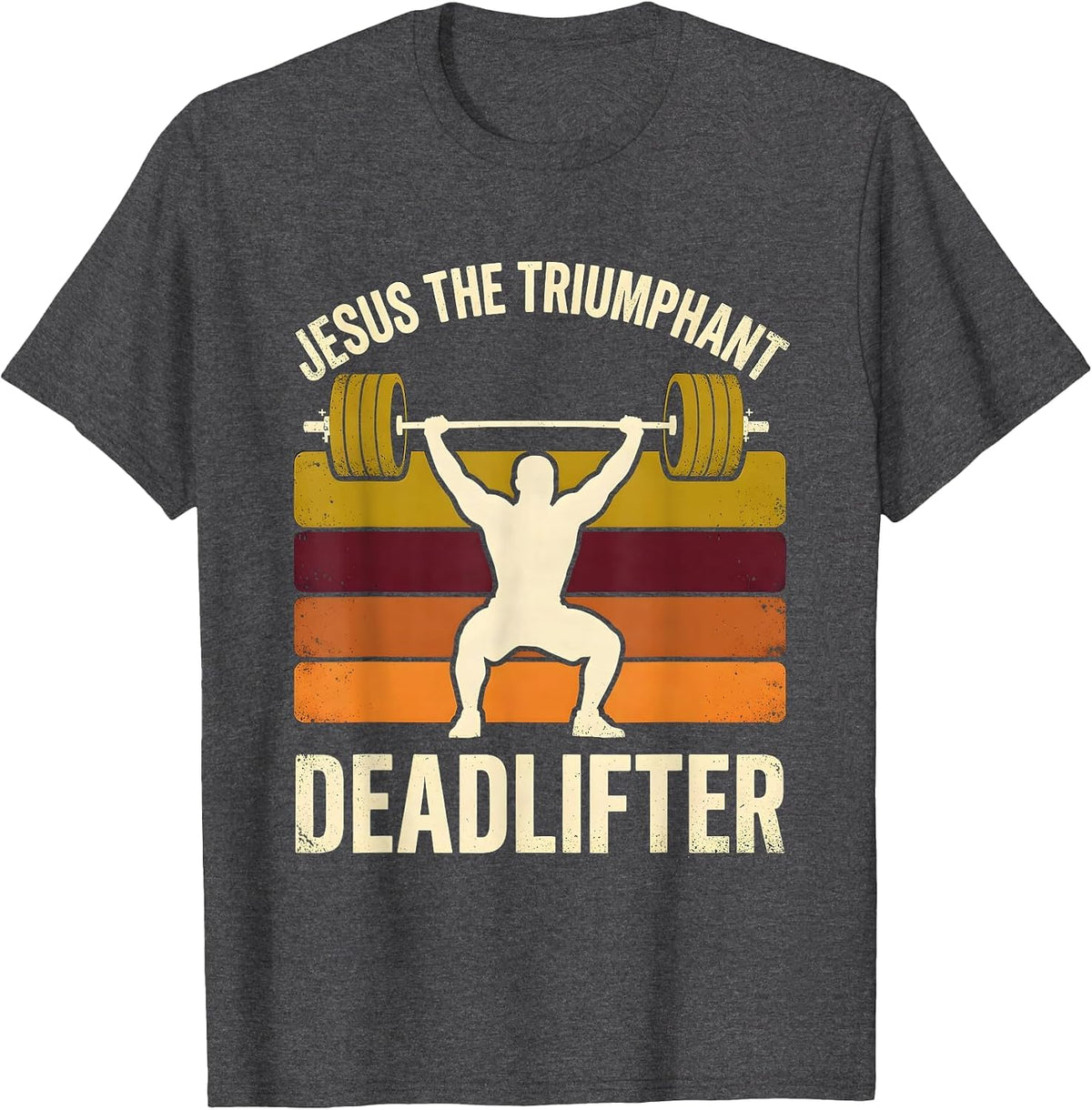 Men's Jesus, The Triumphant Deadlifter Funny Christian Gym Gift T-Shirt - Dark Heather Grey