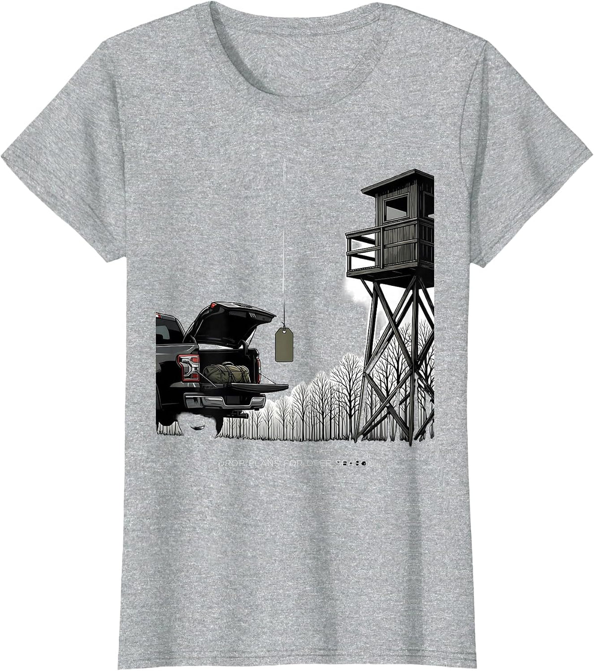 Women's I Drop Plans For Deer Season Funny Hunting Dad Gift T-Shirt - Heather Grey
