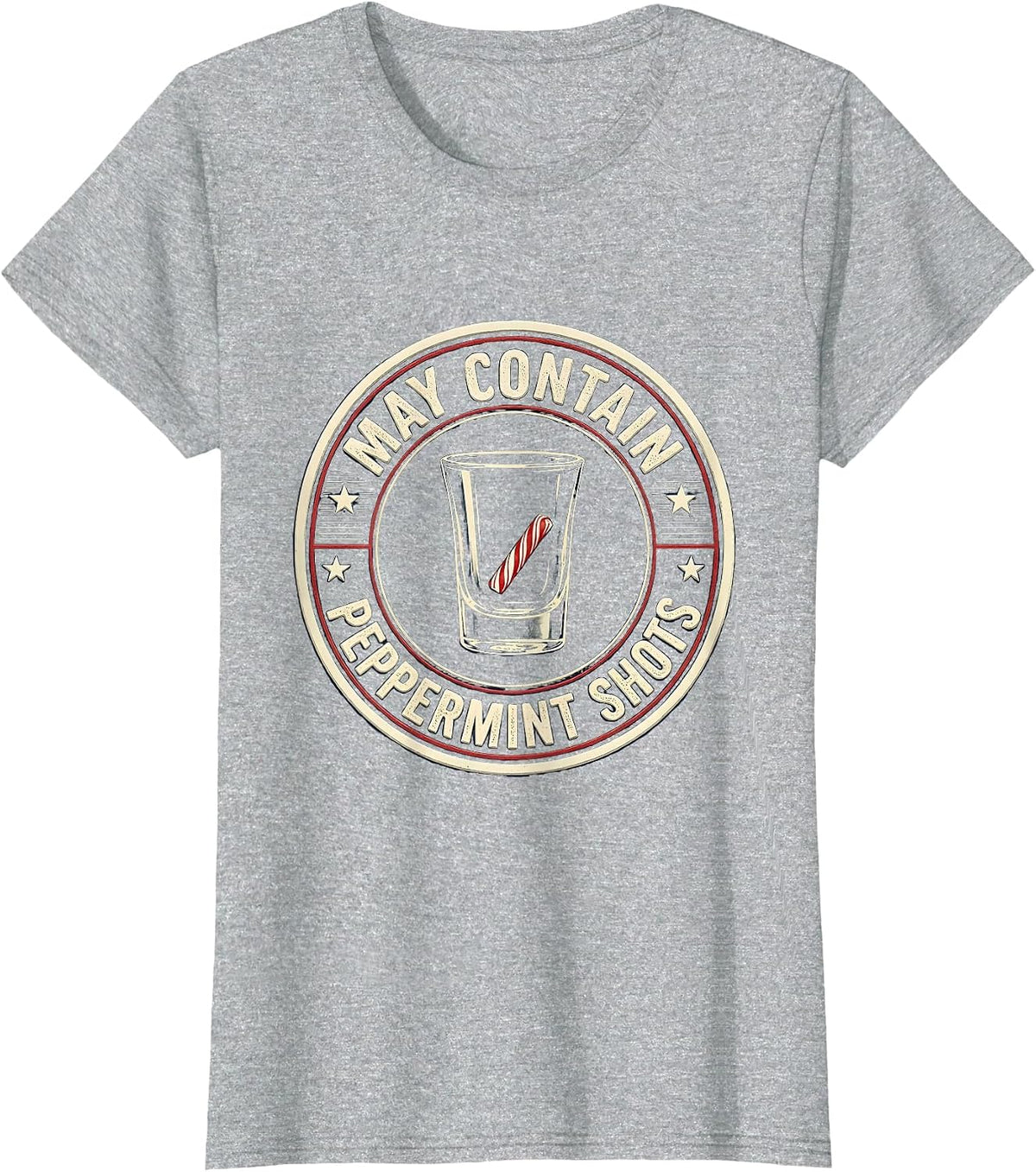 May Contain Peppermint Shots Funny Alcohol Bar Crawl Party T-Shirt - Heather Grey