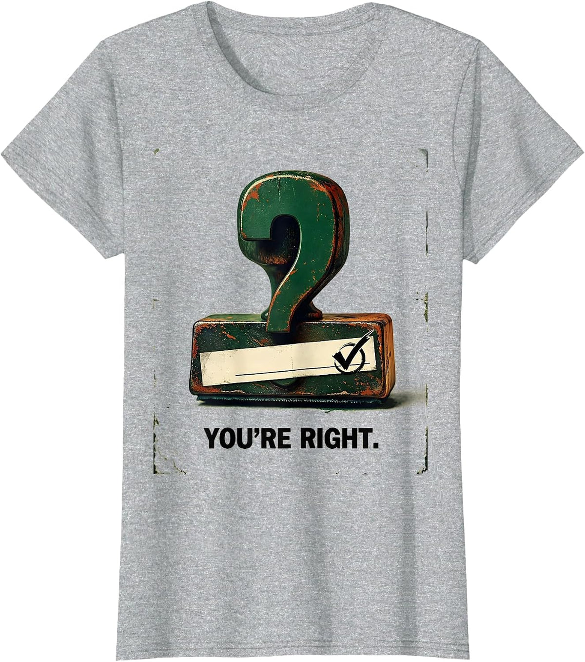 Women's You're Right Vintage Grammar Teacher Punctuation Humor T-Shirt - Heather Grey