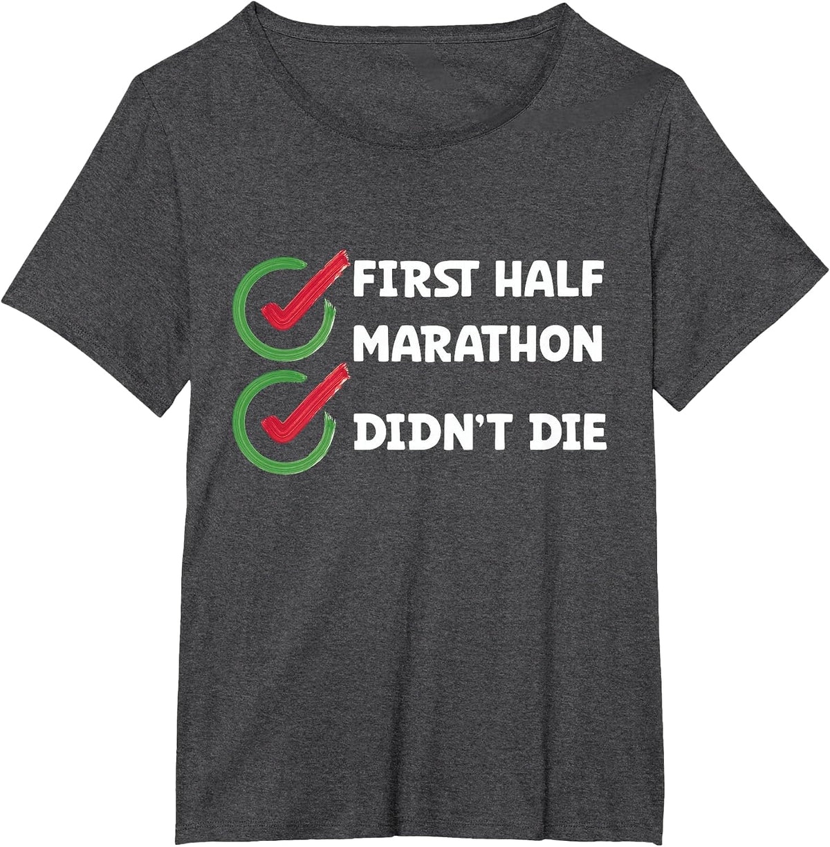 Laufen Erster Halbmarathon ist Nicht gedben Half Marathon Runner T-Shirt - Dark Heather Grey