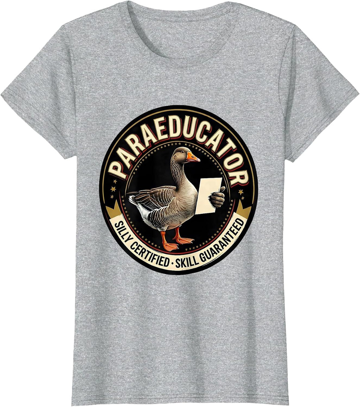 Paraeducator — Silly Certified, Skill Guaranteed T-Shirt - Heather Grey
